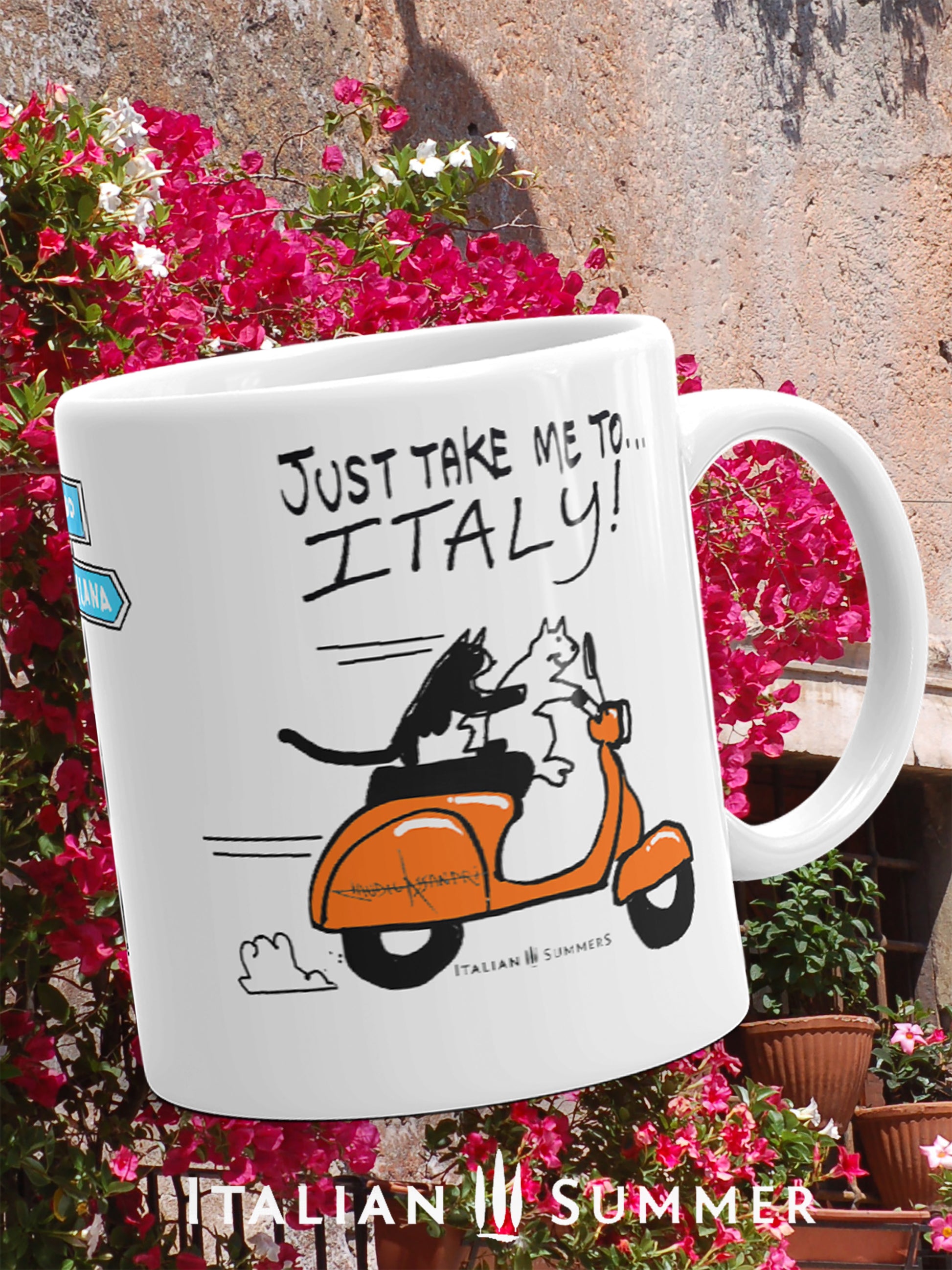 Italy inspired mug with a sketch of 2 cats driving on a vintage orange Vespa, with the quote "Just take me to Italy'. In the center of the mug is a sketch of a streetsign with the locations Positano and Tuscany. Made by Italian Summers