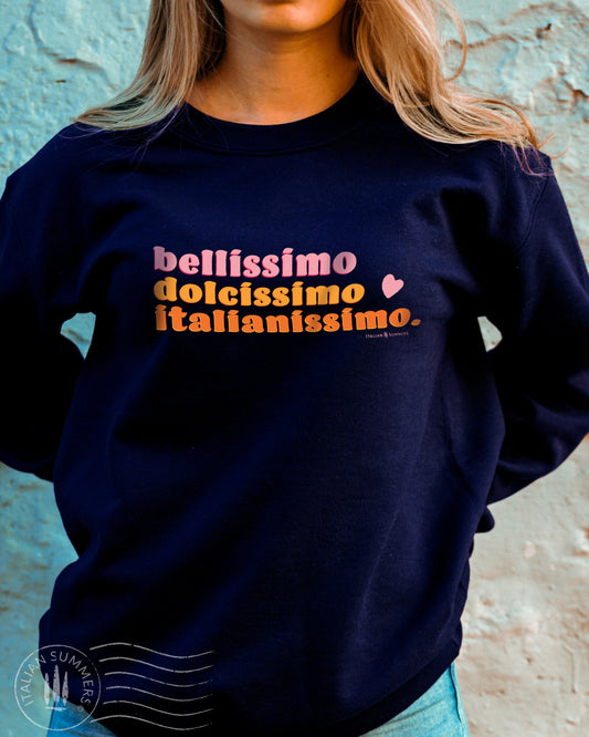 Italy inspired soft and cozy cotton blend sweatshirt with 1970s  pink,sunflower-yellow and orange retro font text  Bellissimo Dolcissimo Italianissimo.