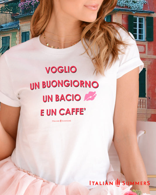 T-shirt Voglio un buongiorno, un bacio e un caffe by Italian Summers