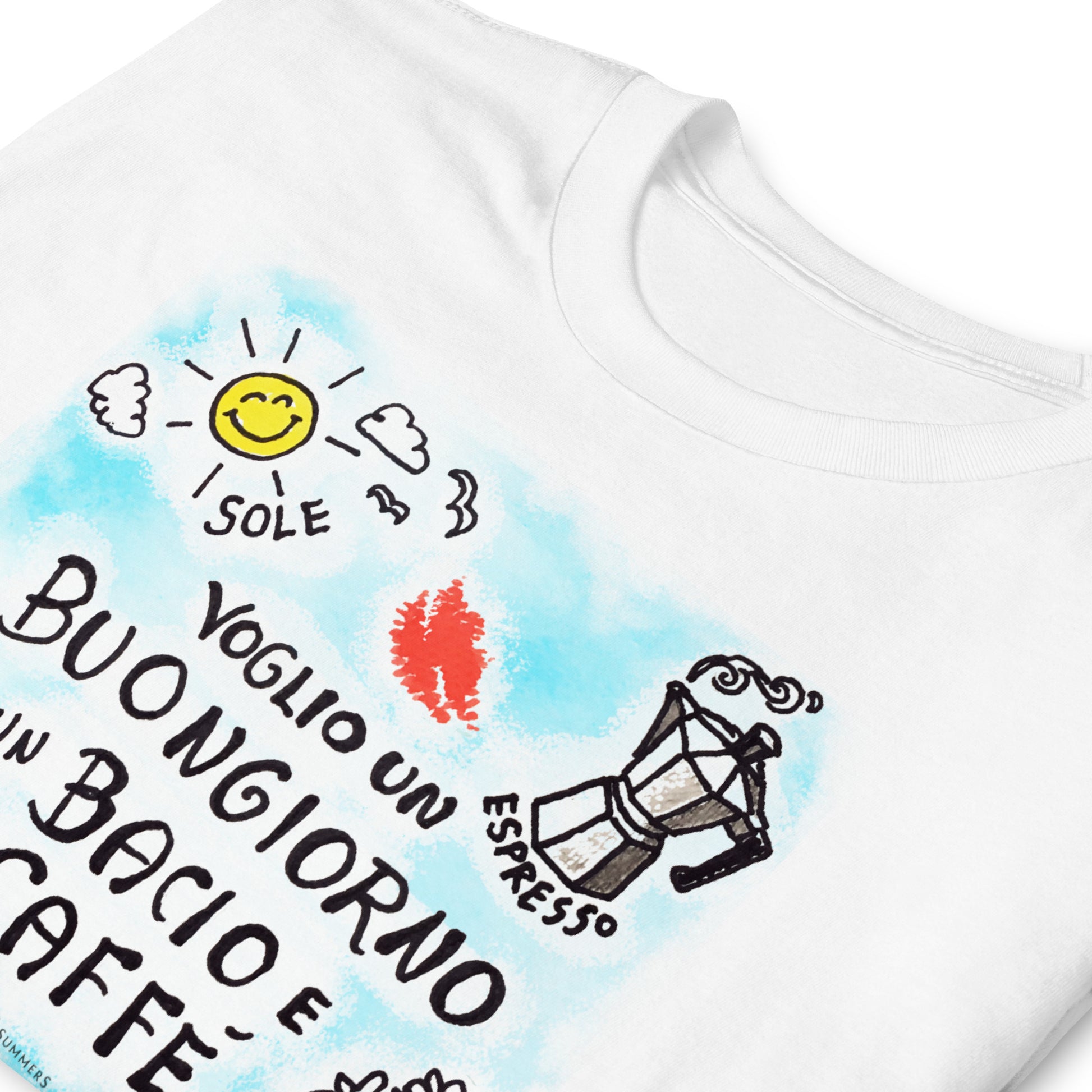 ProdA T-shirt featuring the handwritten Italian phrase Voglio un Buongiorno, un bacio e un caffè, surrounded by sketches of an espresso machine, marmellata, a cornetto, burro, a vase of flowers, and the sun perfect for Italian coffee lovers and fans of la dolce vita. By Italian Summers.uct mockup