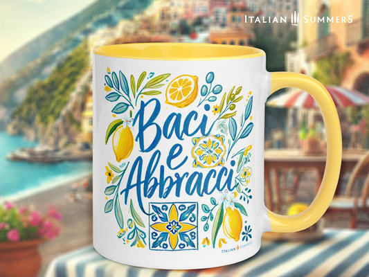 Mug Baci e Abbracci, Italy quote mug, hugs and kisses for your morning latte, say it in Italian!