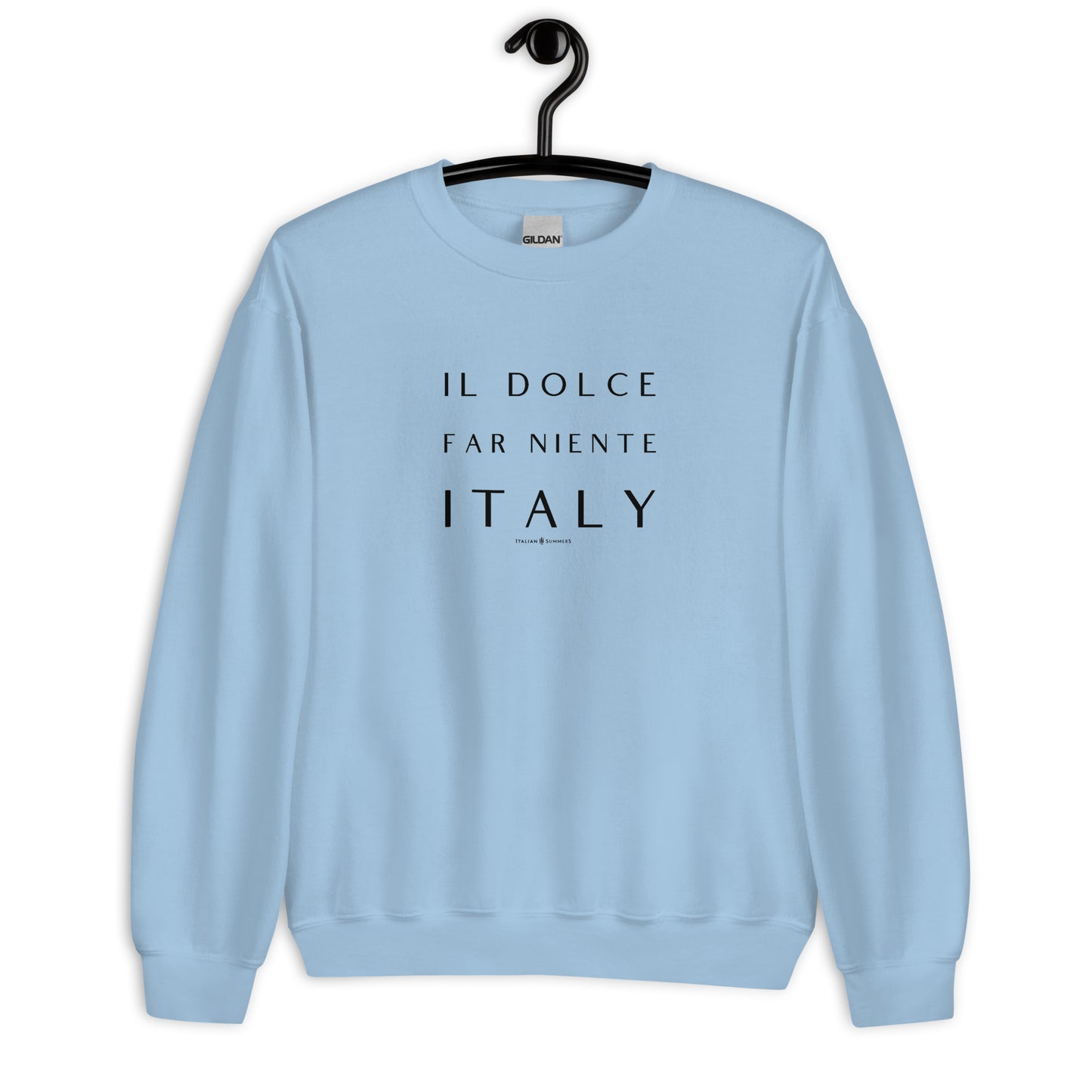 Sweatshirt IL DOLCE FAR NIENTE – The Sweetness of Doing Nothing