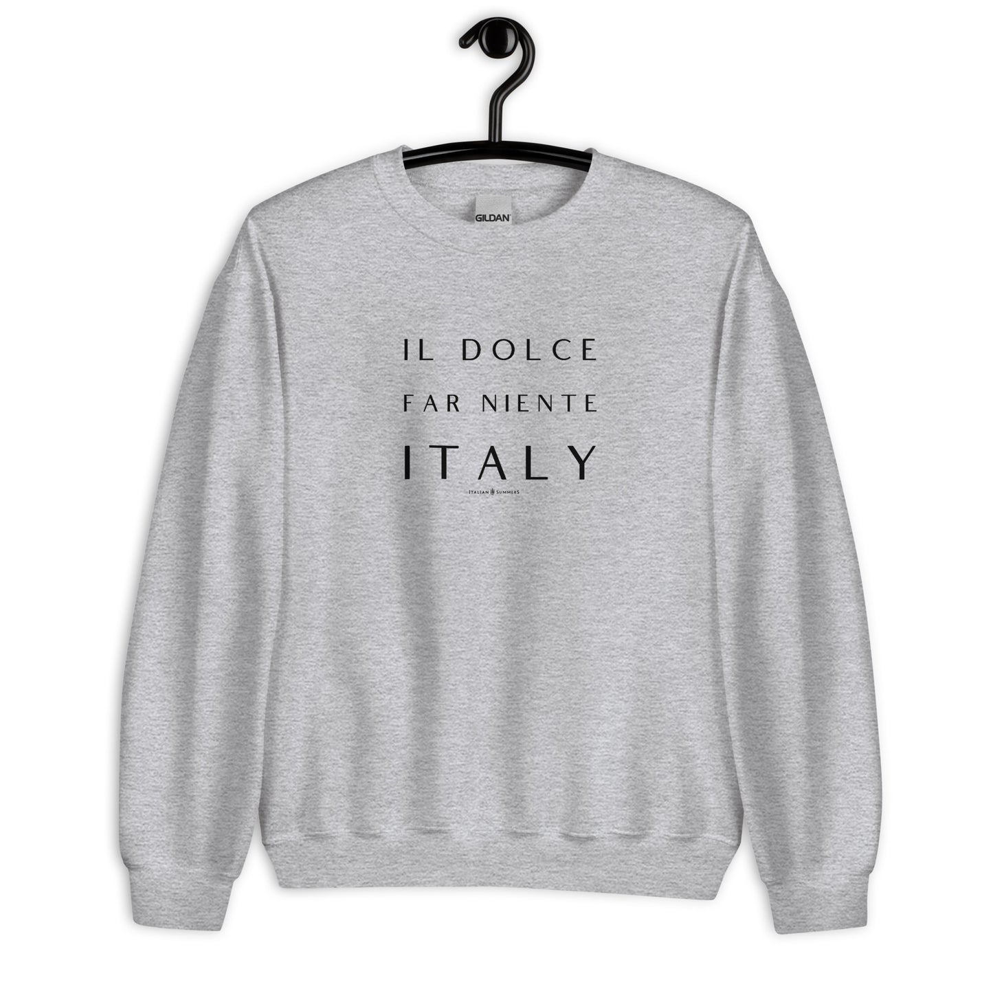 Sweatshirt IL DOLCE FAR NIENTE – The Sweetness of Doing Nothing