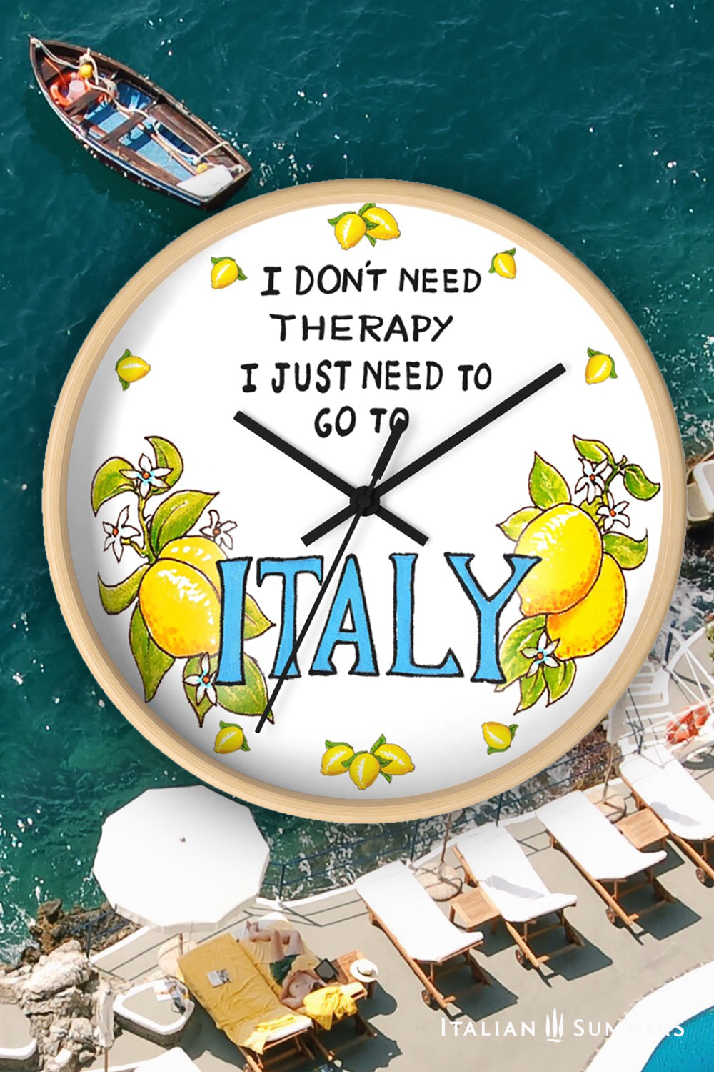 Wall clock I DONT NEED THERAPY, I just need to go to ITALY!