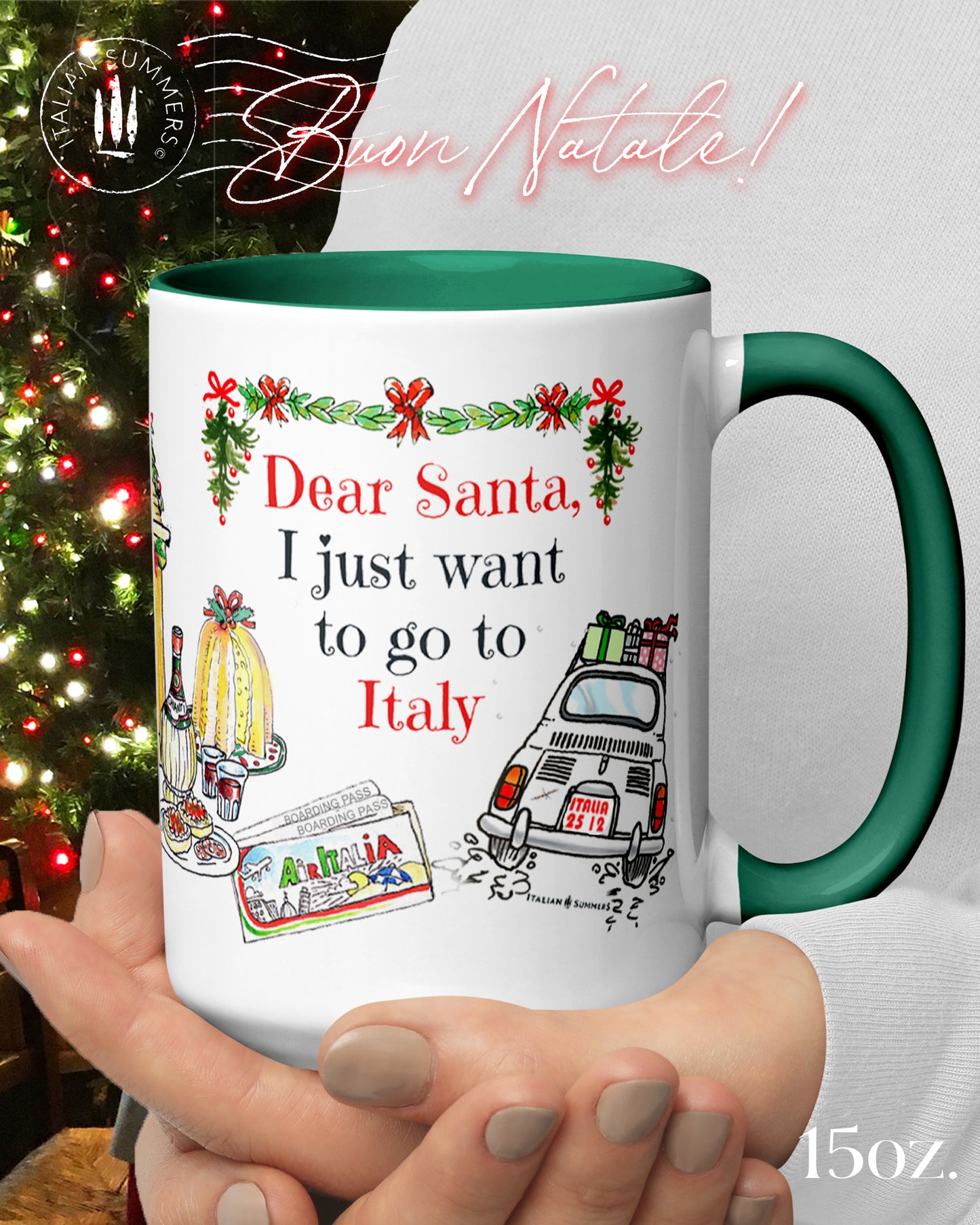 Italy Christmas Mug DEAR SANTA, I just want to go to Italy, 15oz.