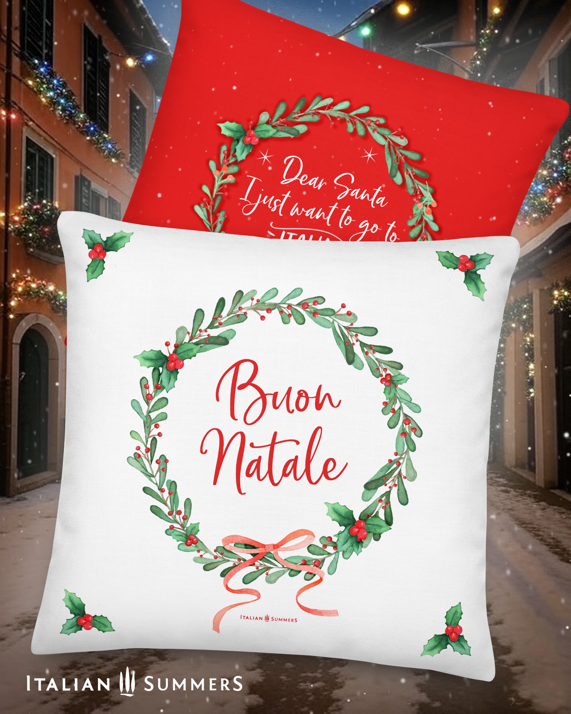 Two Italy Christmas-themed pillows with wreath designs and text on a festive street background.