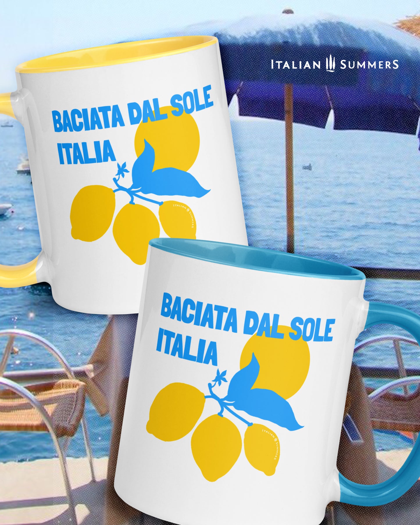 Italian inspired mug with the text Baciata dal Sole with the word Italian under it. Freaturing a stylized with Amalfi coast lemons and the sun. Available whith a blue or a yellow insidean handle. Designed and sold by Italian  Summers