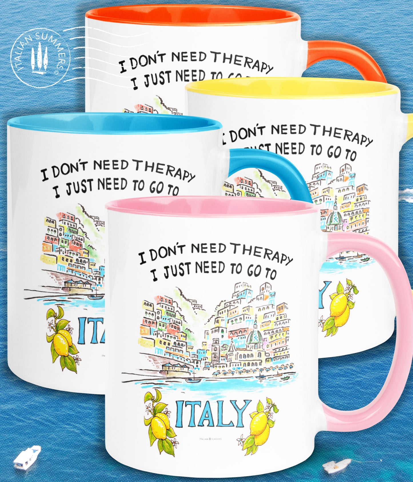 Italy mug inspired by the beauty of Italy's riviera's. The mug has the quote I don't need therapy, I just need to go to italy"The quote is accompagnied wit a sketch of Positano seen from the Mediterranean sea. The sketch is a water clolor sketch filled with ice cream colored houses and a part of the beach with beach umbrellas. Printed on 2 sides. The inside/handle of the mug is available in pink, blue, yellow and orange,...just like ice cream. :-) Made by Italian Summers 