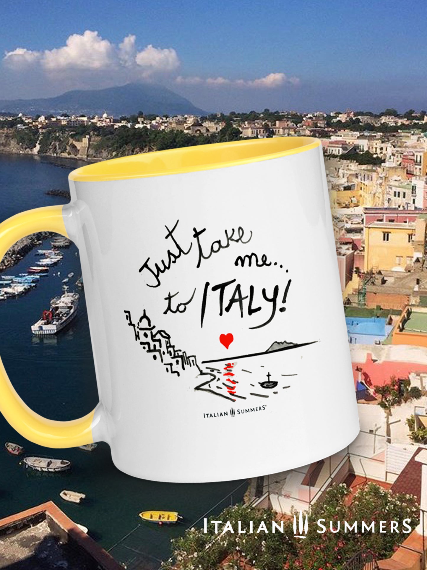 Italy inspired coffee mug decorared with the handwritten quote "Just take me to Italy" and a sketch of the Italian Riviera, aboce the sea the is a little red heart that reflects itself on the mediterranean sea. This mug comes with a blue, red, or yello inside and handle