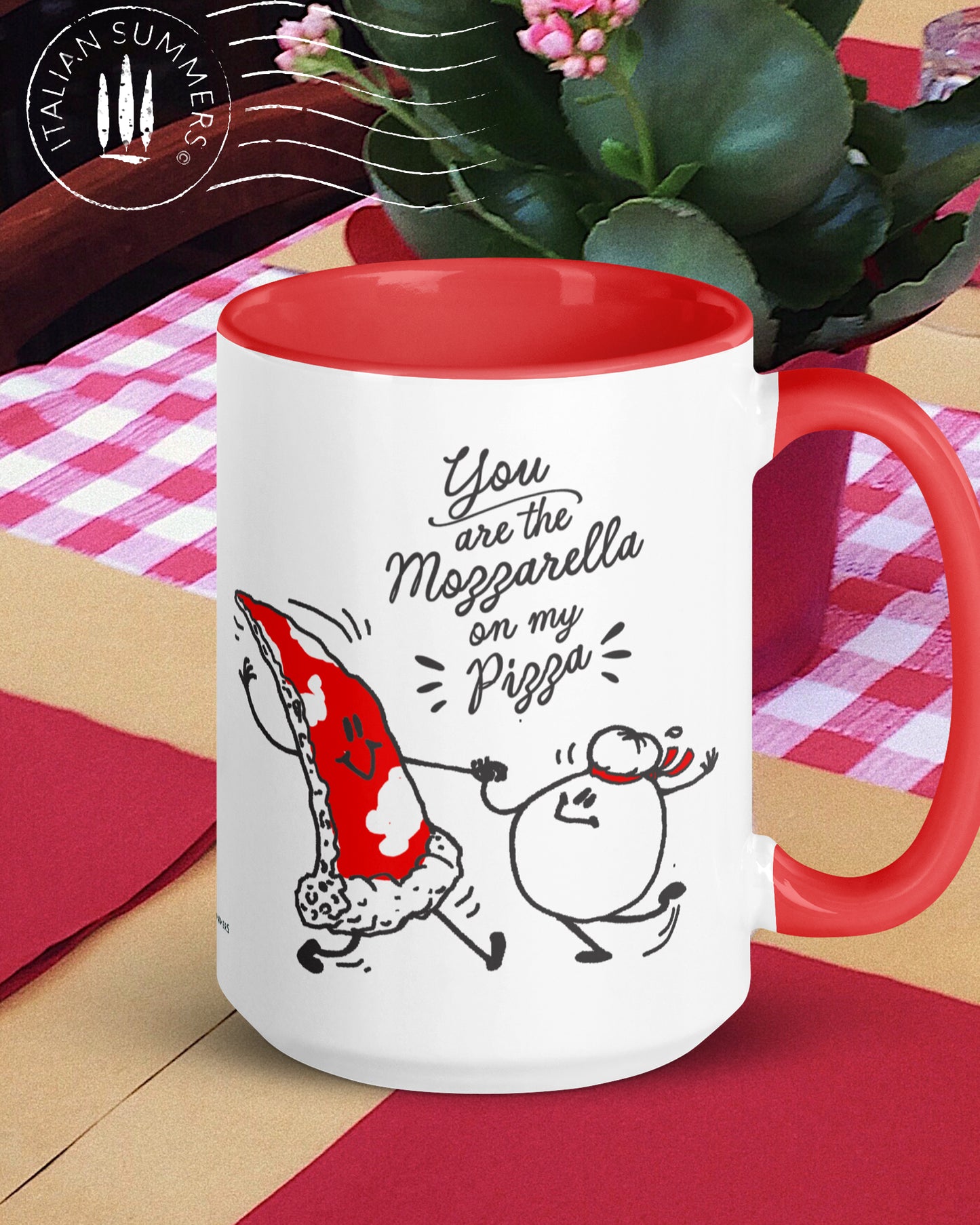 Italy inspired mug for pizza lovers with the quote "You are the mozzarella on my pizza" with a cute sketch of a dancing pizza slice and mozzarella both with a smiling face. Available in 11 and 15oz. Designed and sold by Italian Summers