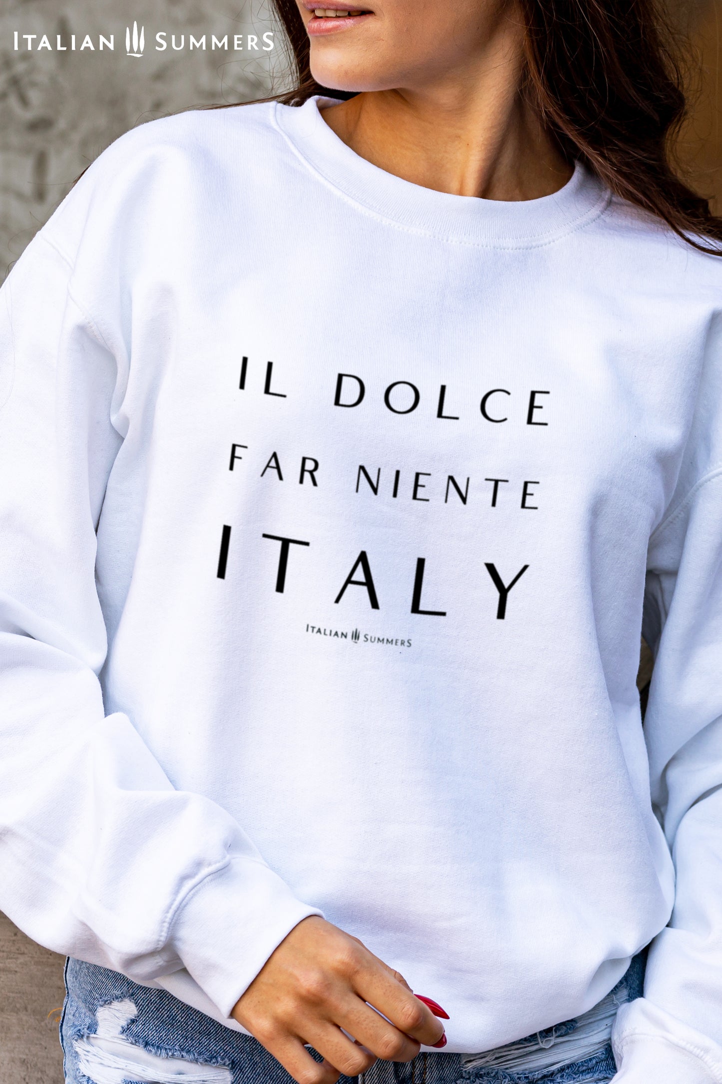 Sweatshirt IL DOLCE FAR NIENTE – The Sweetness of Doing Nothing