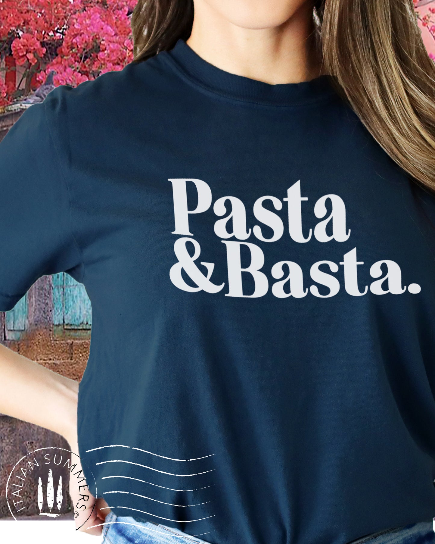 T Shirt PASTA e BASTA  Italy inspired t-shirt by Italian Summers
