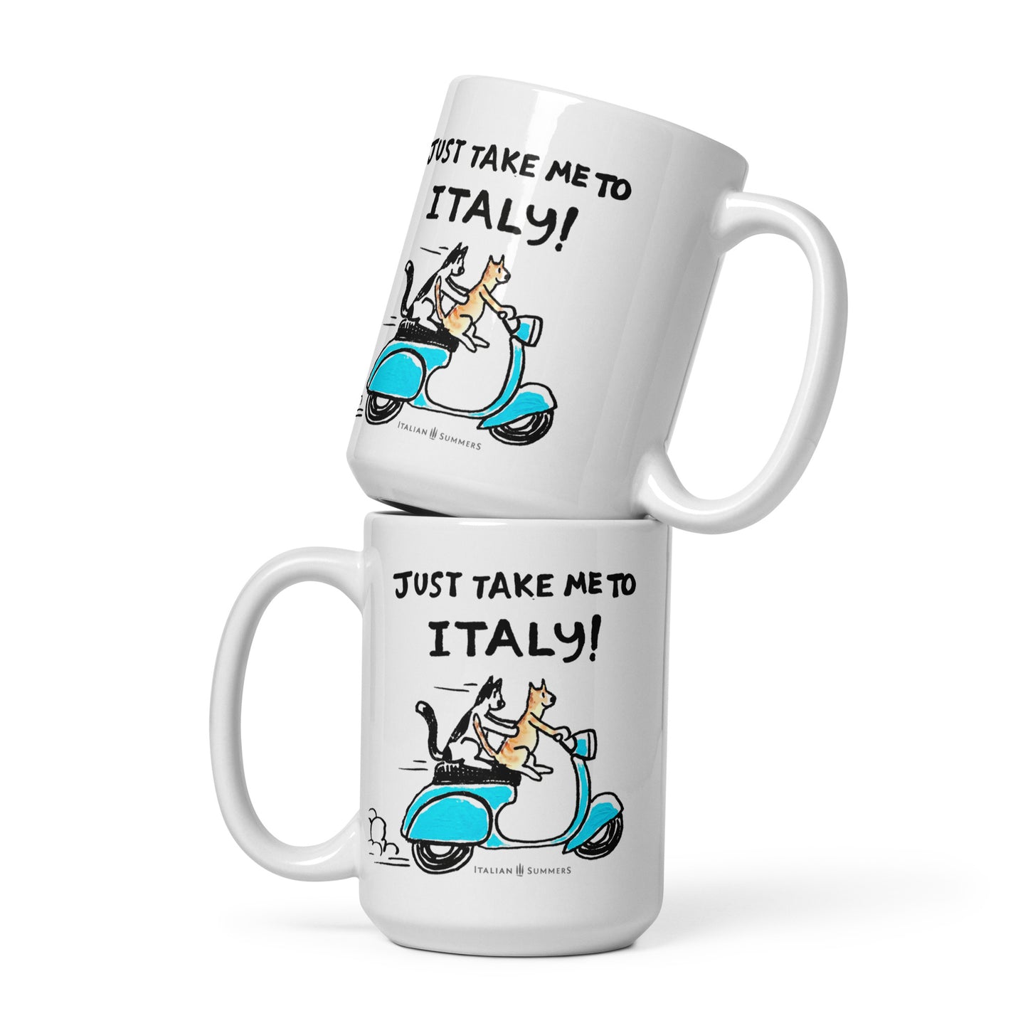 Italy inspired coffee mug with the quote "Just take me to Italy" with the sketch of two happy cats (one red and one black and white) driving a aqua blue vintage scooter and are on their way to Italy, Comes is 2 sizes 11oz and 15 oz. Made by Italian Summers